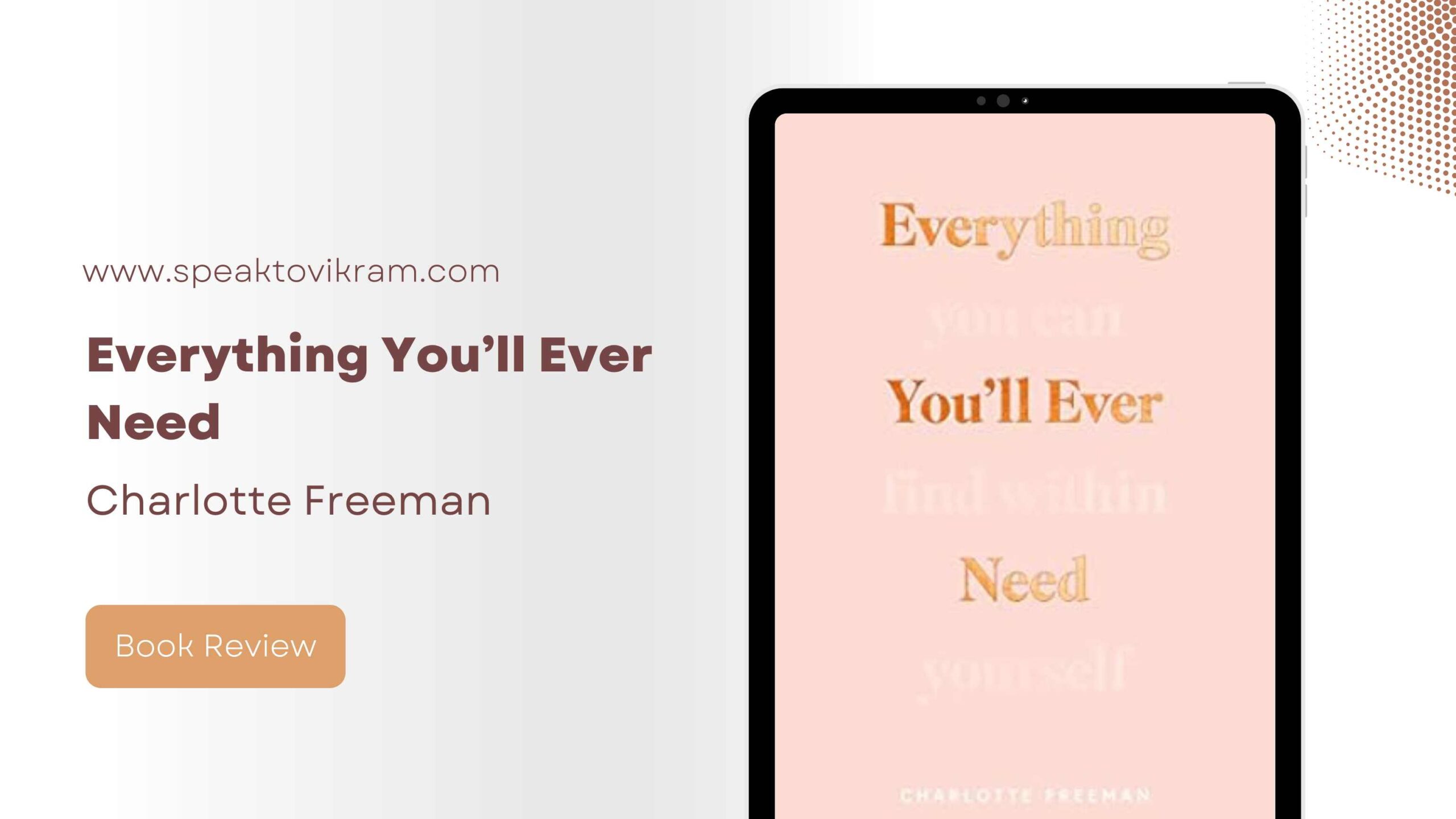 You are currently viewing A Review of Everything You’ll Ever Need by Charlotte Freeman – Vikram Singh Thakur
