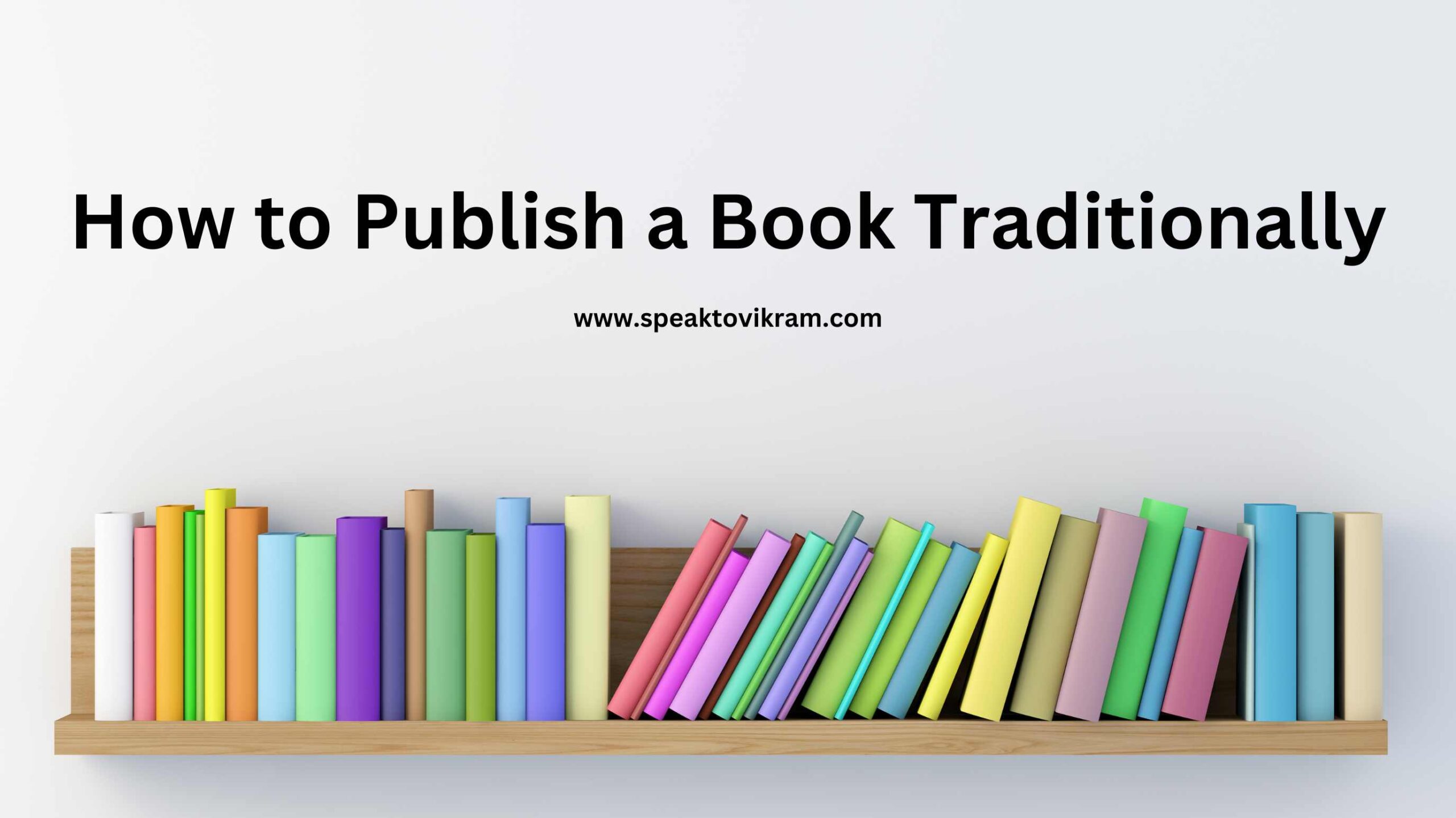 How to Publish Your Book Traditionally in India