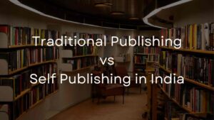 Read more about the article Traditional Publishing vs. Self-Publishing: Which is Right for You?